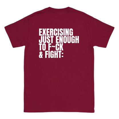 Exercising just enough T-Shirt
