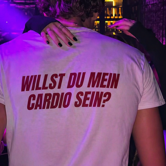 Willst du mein Cardio sein? T-Shirt