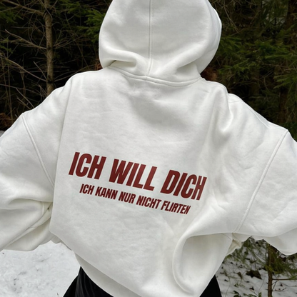 Ich will dich Hoodie