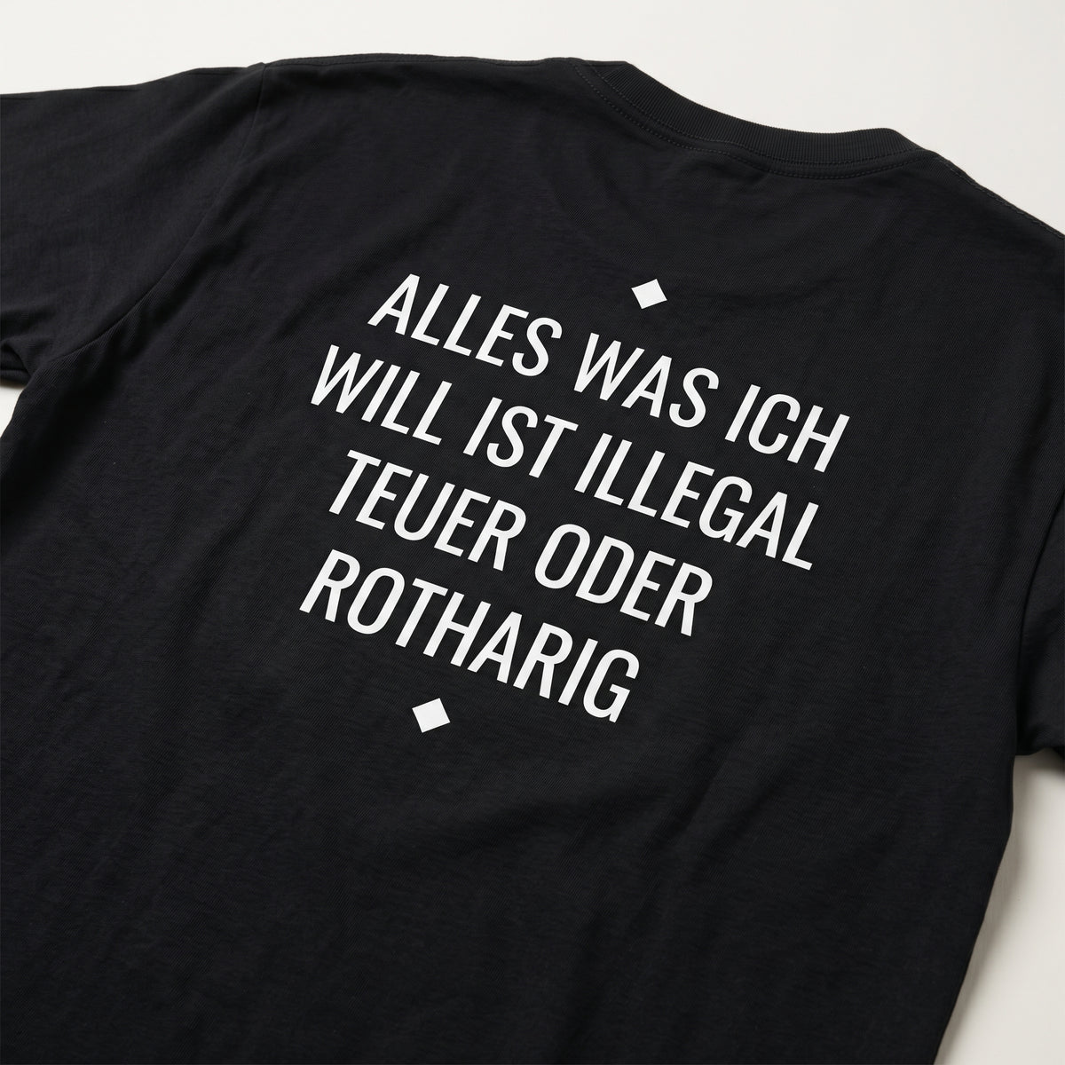 Alles was ich will ist illegal, teuer oder Rothaarig T-Shirt