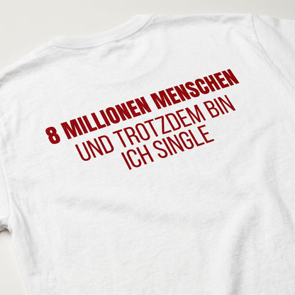 8 Millionen Menschen T-Shirt