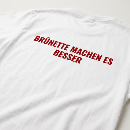 Brünette machen es besser T-Shirt