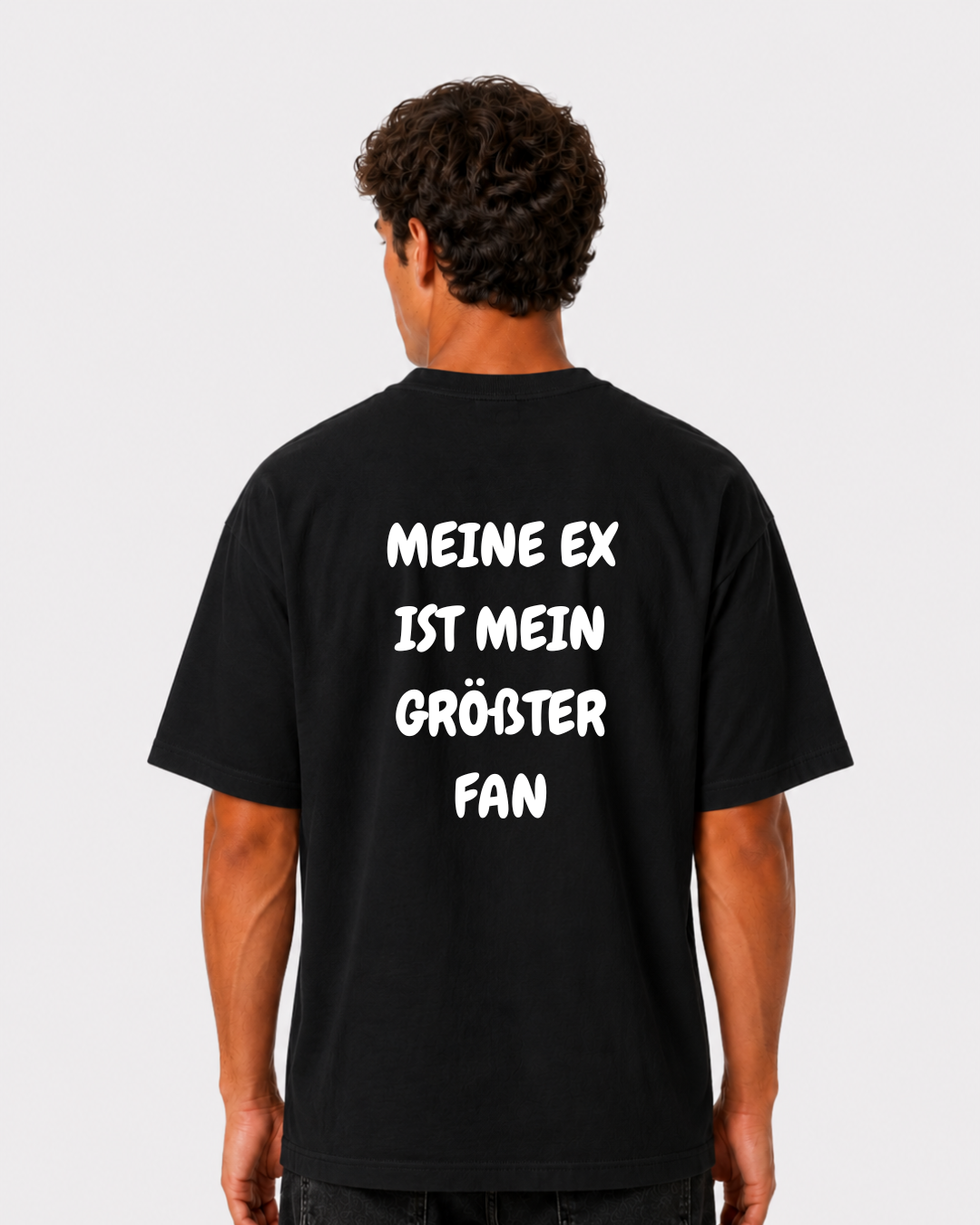 Meine Ex ist mein größter Fan T-Shirt