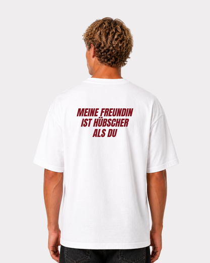 Meine Freundin ist hübscher als du T-Shirt