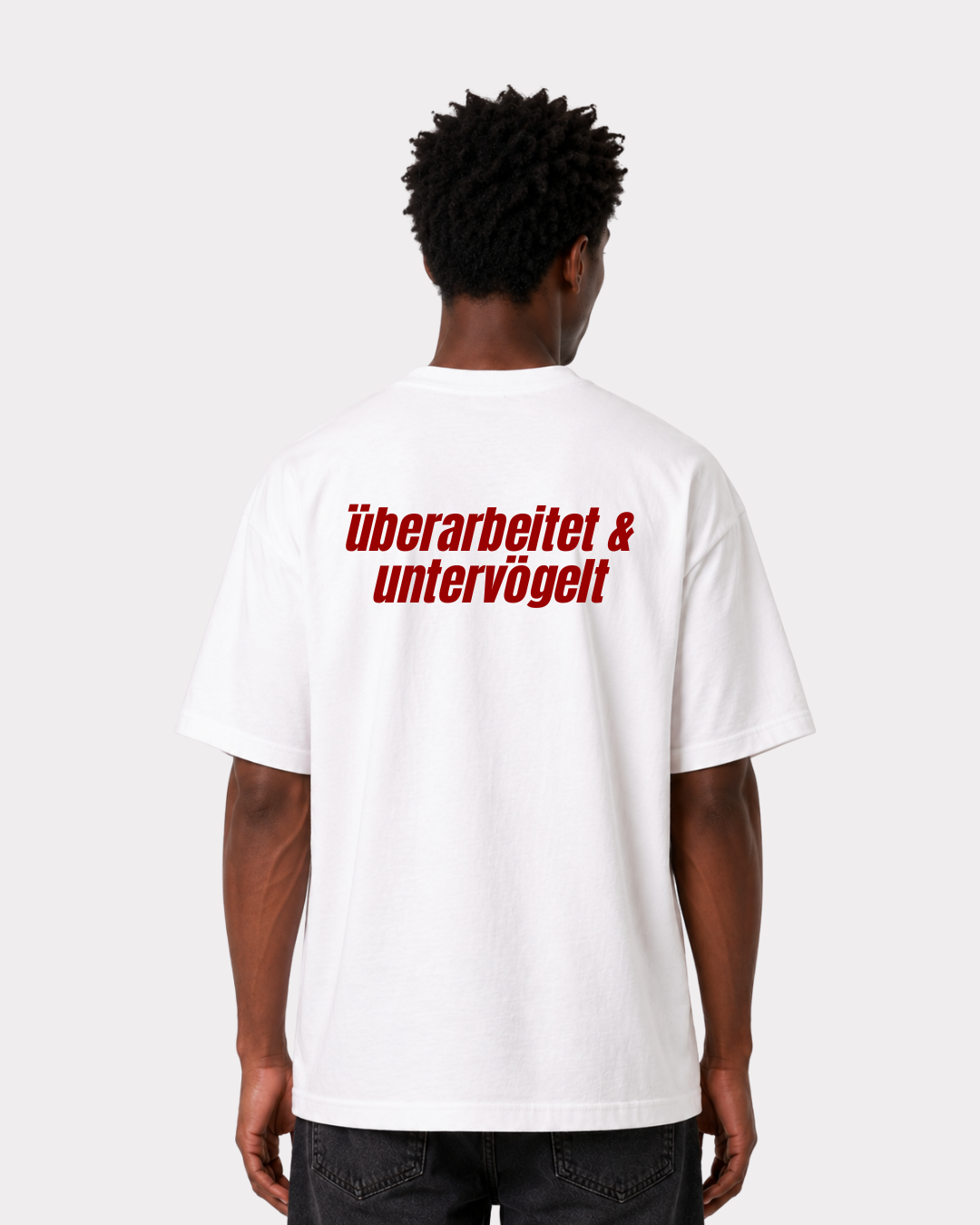 Überarbeitet & untervögelt T-Shirt
