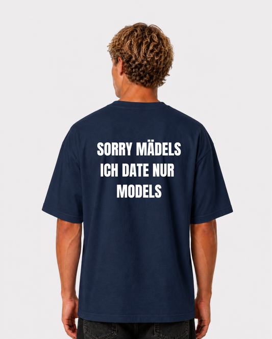 Ich date nur Models T-Shirt