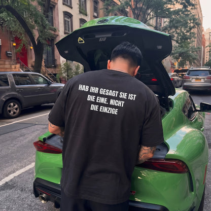 Hab ihr gesagt sie ist die eine, nicht die einzige T-Shirt